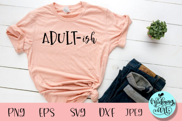 Adult-ish SVG: Funny Mom SVG Review