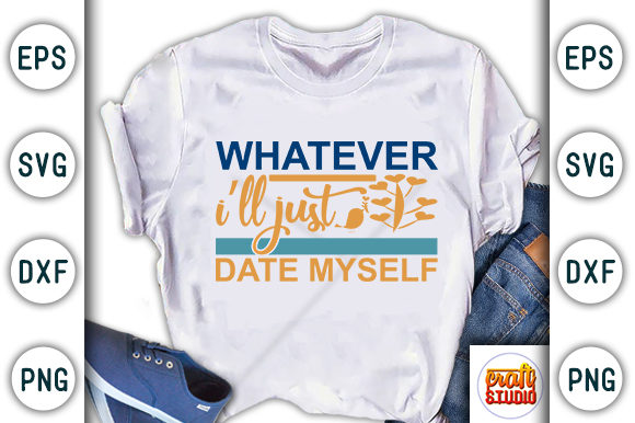 Anti Valentine Whatever, I’ll Just Graphics & T-Shirt Designs