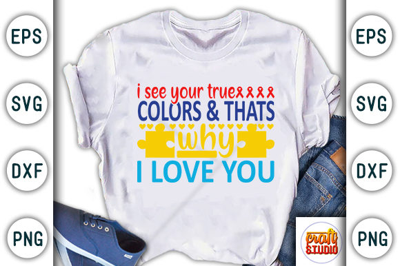 Autism I See Your True Colors Graphics