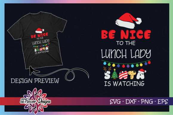 Be Nice to the Lunch Lady Christmas Graphics