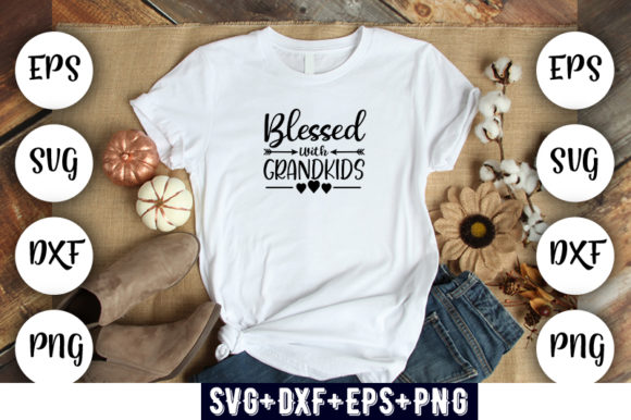Blessed with Grand Kids Graphics & T-Shirt Designs