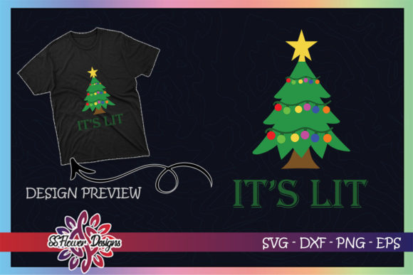 It’s Lit Christmas Tree Party Graphics & T-Shirt Designs