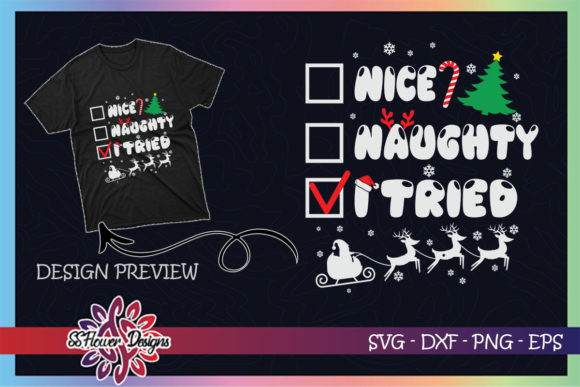 Nice Naughty I Tried Funny Christmas Graphics